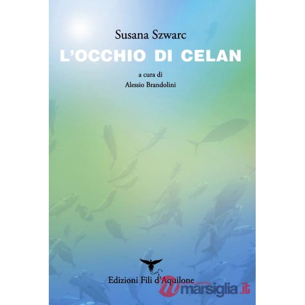 Occhio di Celan. Testo originale a fronte (L')