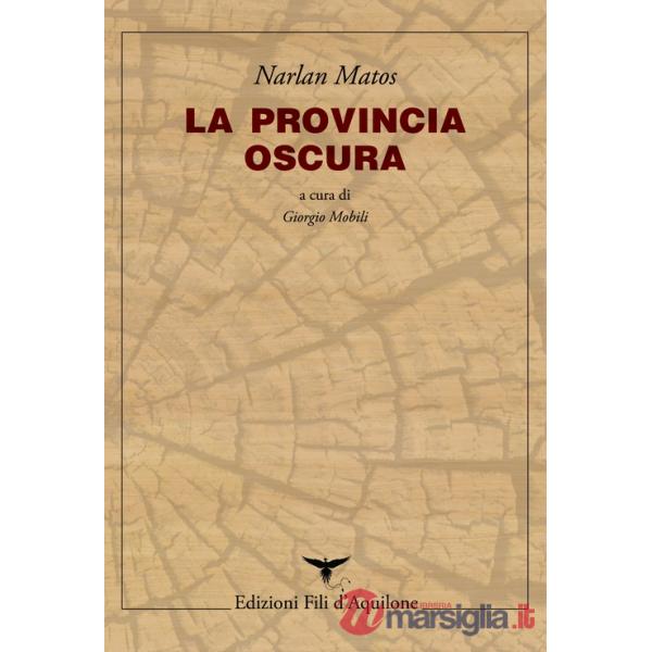 Provincia oscura. Testo portoghese a fronte (La)