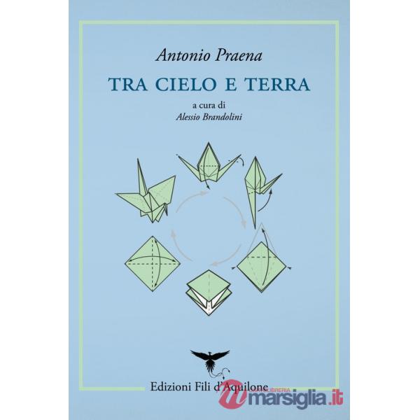 Tra cielo e terra. Testo spagnolo a fronte