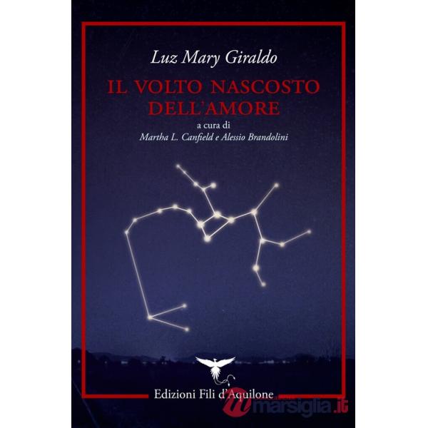 Volto nascosto dell'amore. Testo spagnolo a fronte. Ediz. bilingue (Il)