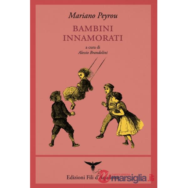 Bambini innamorati. Testo spagnolo a fronte