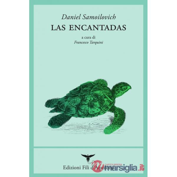 Encantadas. Testo originale a fronte. Ediz. bilingue (Las)