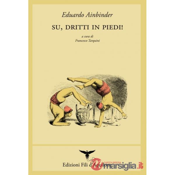 Su, dritti in piedi! Ediz. italiana e spagnola