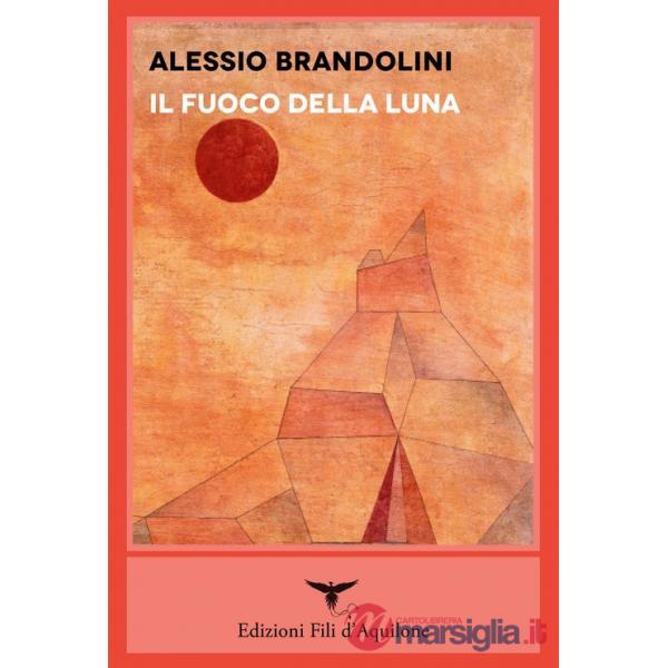 Fuoco della luna (Il)