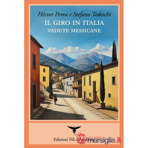Giro in Italia. Vedute messicane (Il)