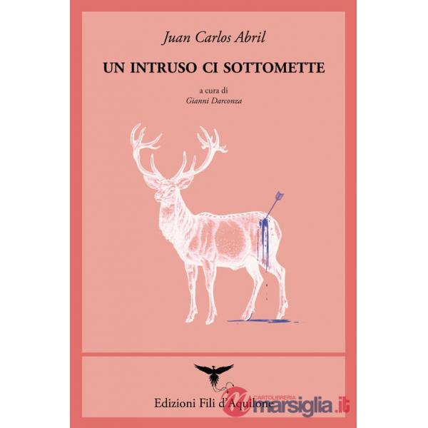 Intruso ci sottomette. Testo spagnolo a fronte. Ediz. bilingue (Un)