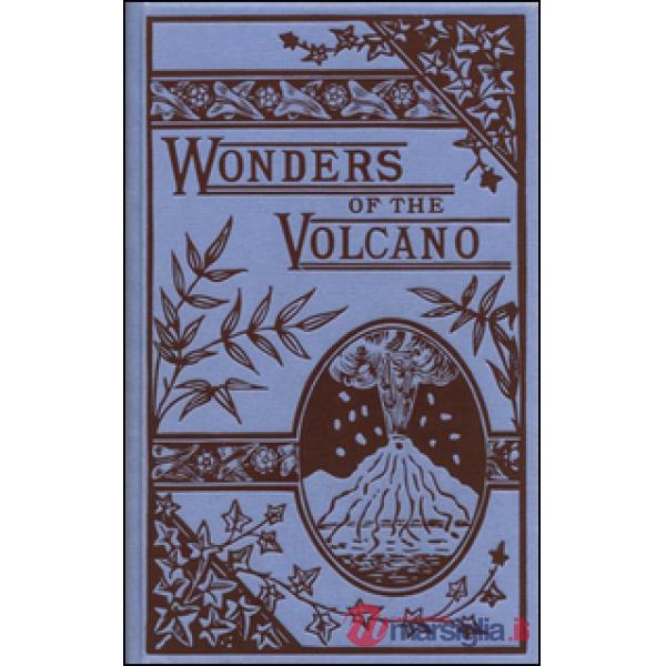 Wonders of the Volcano