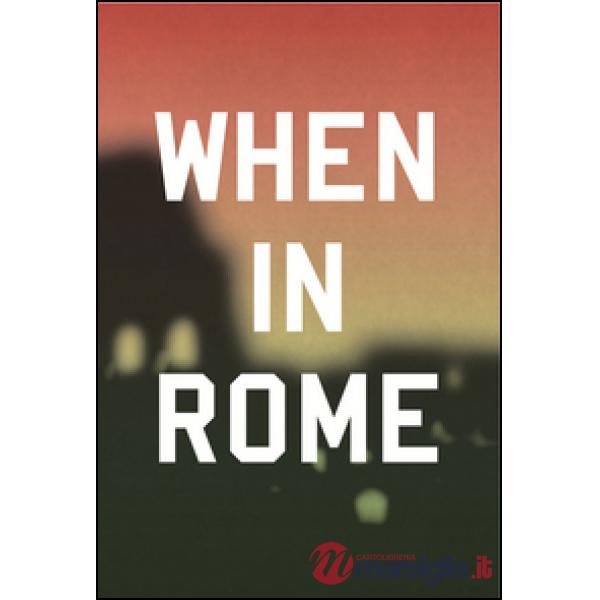 When in Rome. Ediz. multilingue