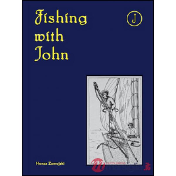 Fishing with John. Ediz. illustrata