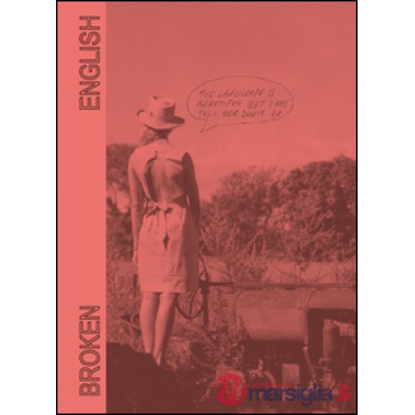 Broken english-My house is a Le Corbusier. Ediz. illustrata