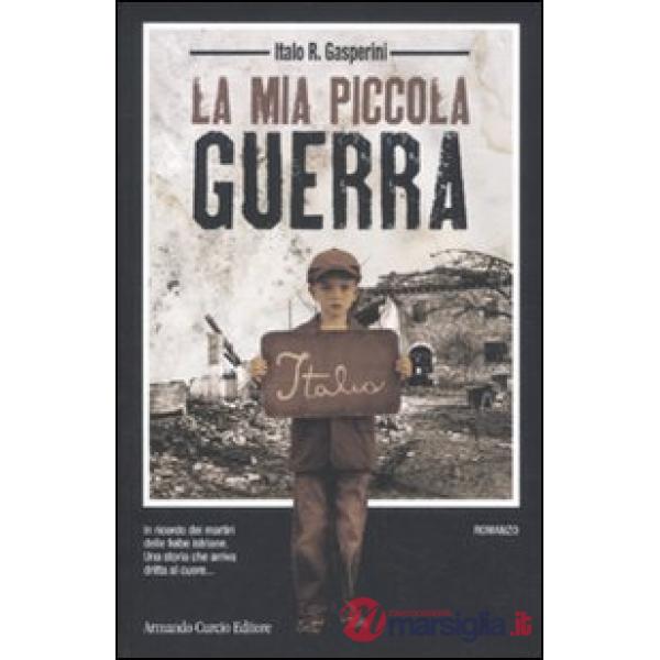 Mia piccola guerra (La)