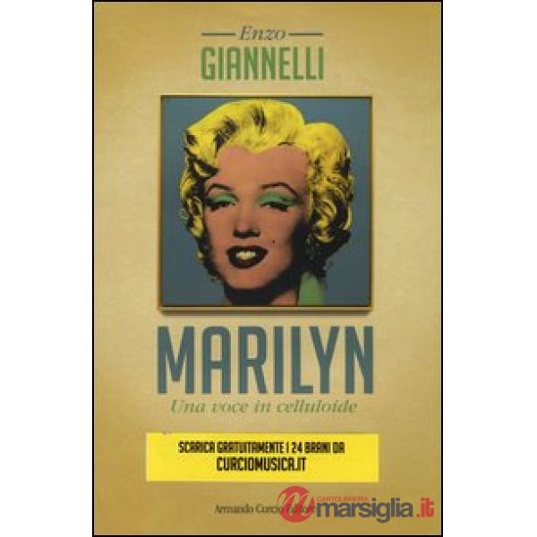Marilyn. Una voce in celluloide. Con CD Audio