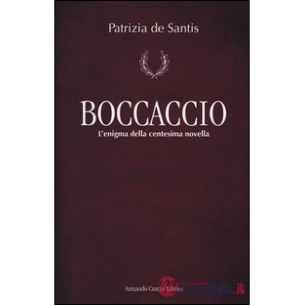 Boccaccio. L'enigma della centesima novella