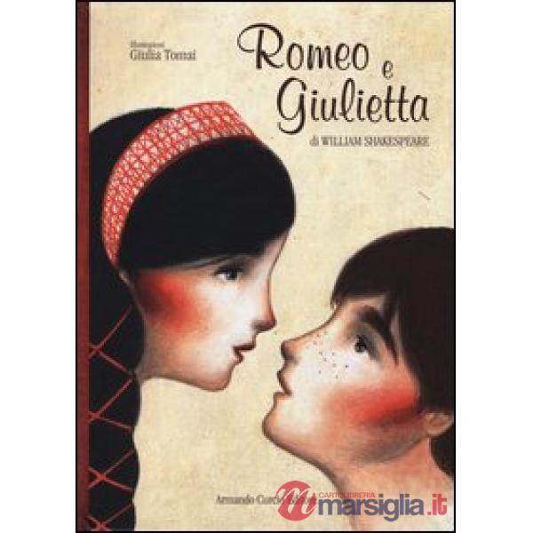 Romeo e Giulietta. Ediz. illustrata