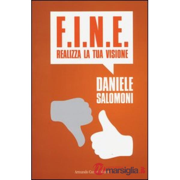F.I.N.E. Realizza la tua visione