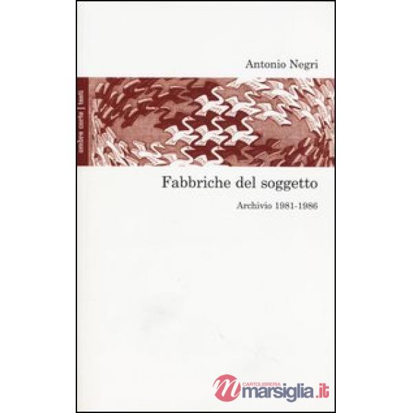 Fabbriche del soggetto. Archivio 1981-1987 e una conversazione con Mimmo Servante