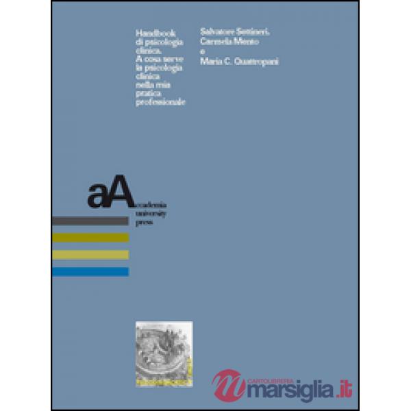 Handbook di psicologia clinica. A cosa serve la psicologia clinica nella mia pratica professionale