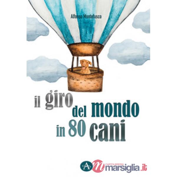 Giro del mondo in 80 cani (Il)