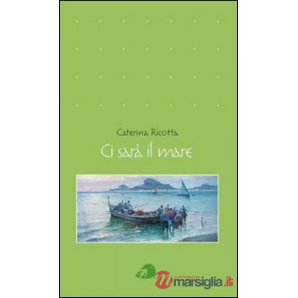 Ci sarà il mare