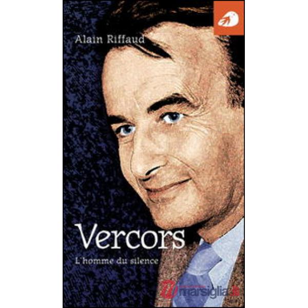 Vercors. L'homme du silence