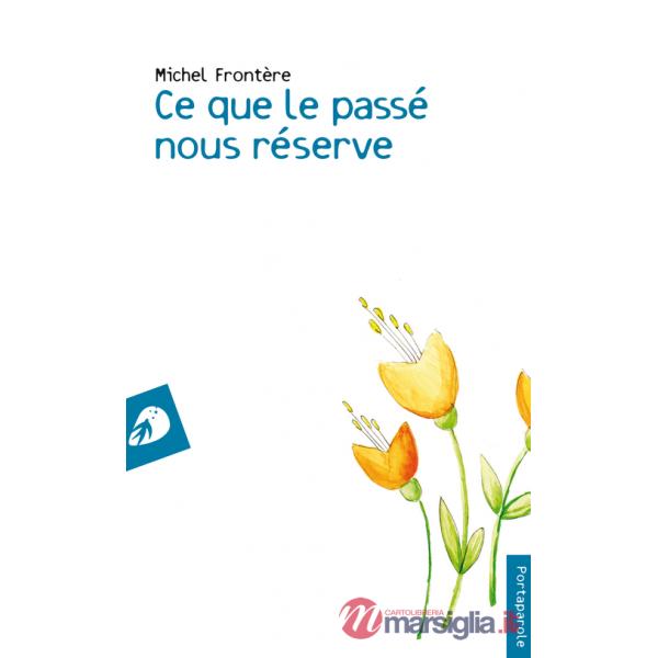Ce que le passé nous réserve