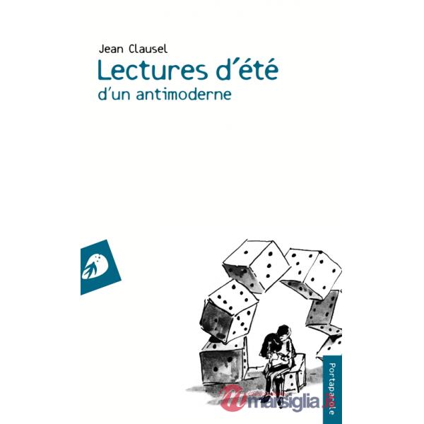 Lectures d'été d'un antimoderne