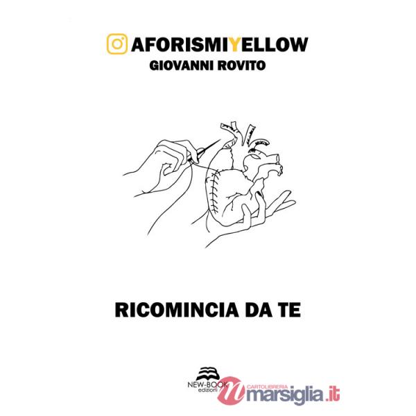 Ricomincia da te. AforismiYellow