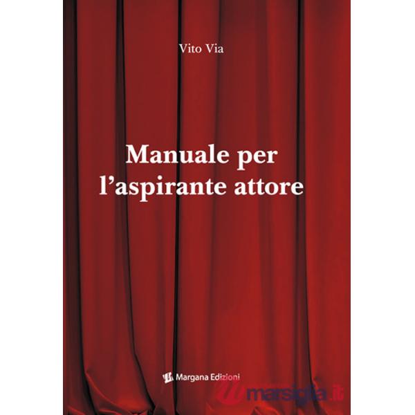 Manuale per l'aspirante attore