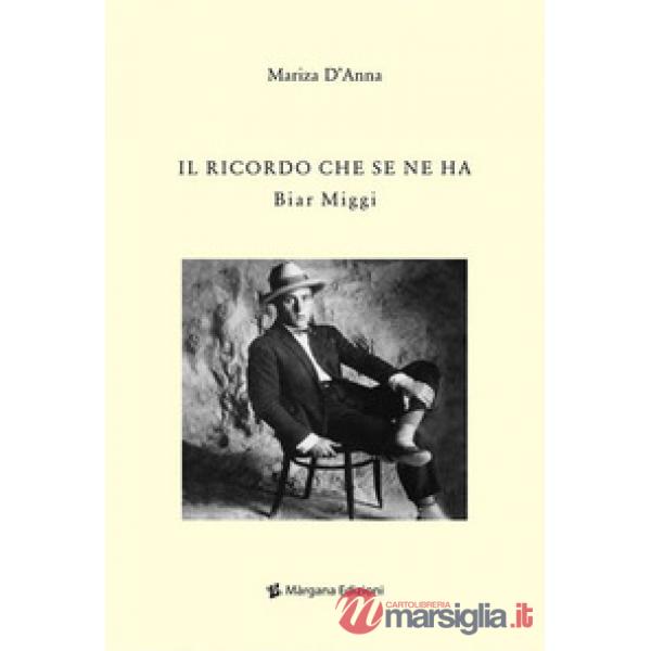 Ricordo che se ne ha. Biar Miggi (Il)