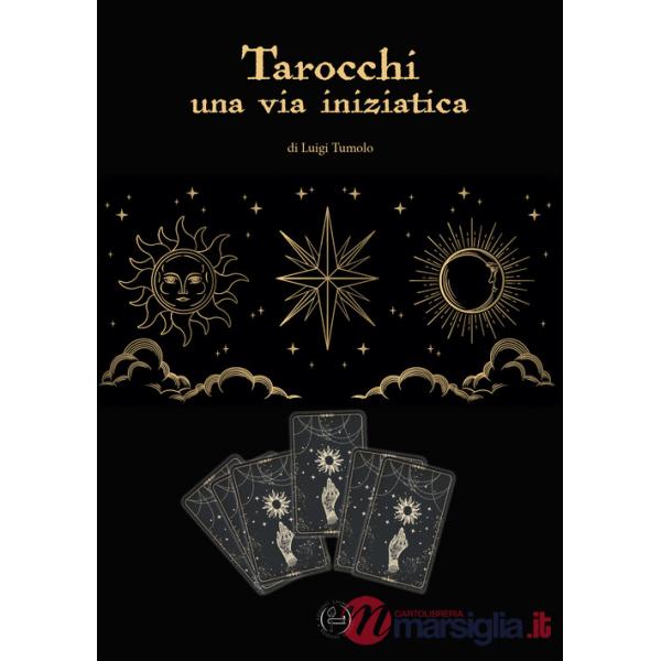 Tarocchi. Una via iniziatica