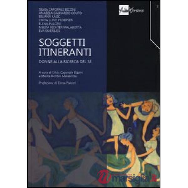 Soggetti itineranti. Donne alla ricerca del sé