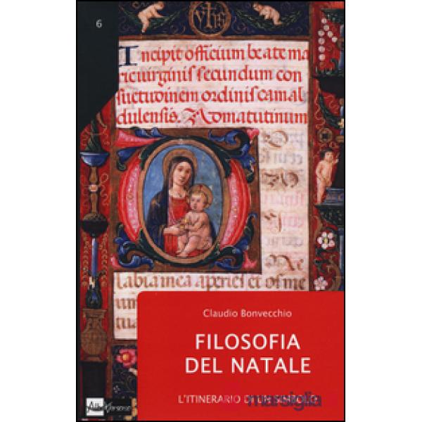 Filosofia del Natale. L'itinerario di un simbolo