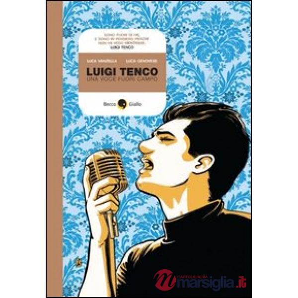 Luigi Tenco. Una voce fuori campo