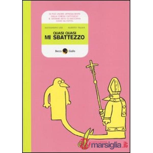 Quasi quasi mi sbattezzo