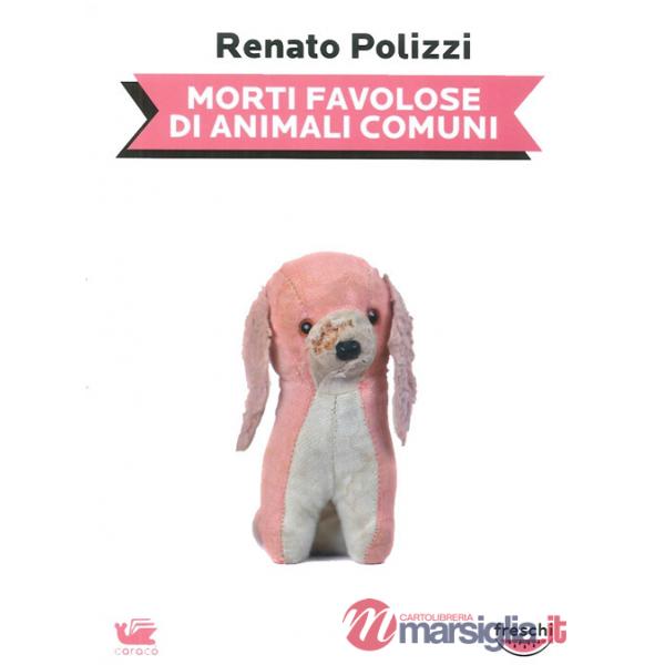 Morte favolose di animali comuni