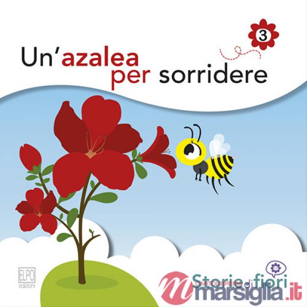 Azalea per sorridere. Ediz. illustrata (Un')