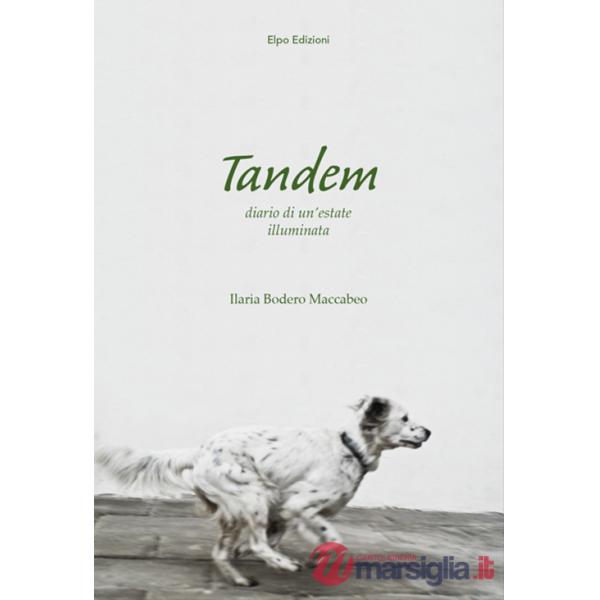 Tandem. Diario di un'estate illuminata