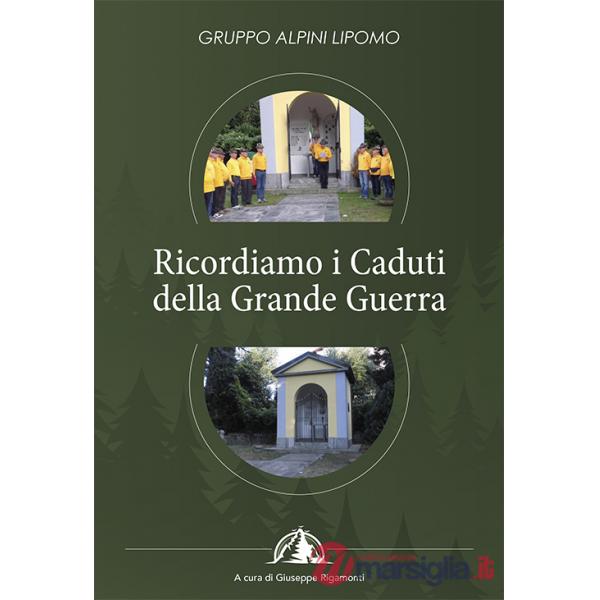Gruppo alpini Lipomo. Ricordiamo i caduti della grande guerra