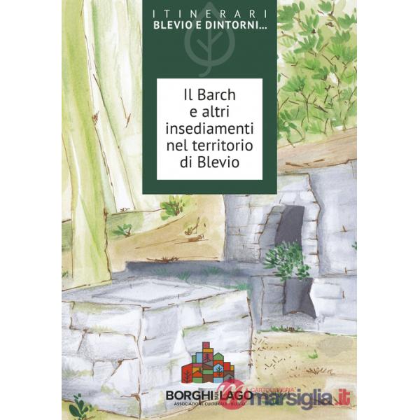 Barch e altri insediamenti nel territorio di Blevio (Il)
