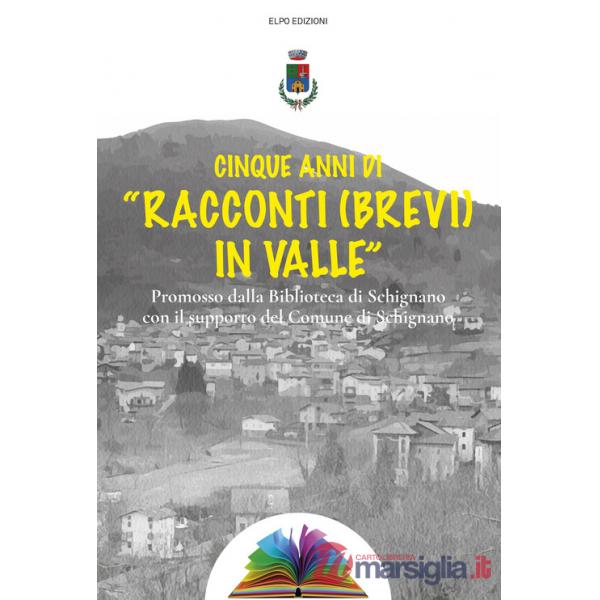 Cinque anni di «racconti (brevi) in valle»