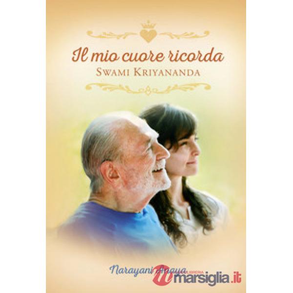 Mio cuore ricorda Swami Kriyananda (Il)