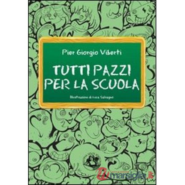 Tutti pazzi per la scuola. Cronache dal pianeta Skolan