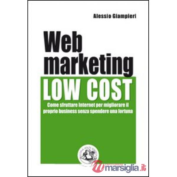 Web marketing low cost. Come sfruttare internet per migliorare il proprio busine