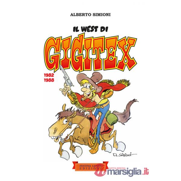 West di Gigitex. 1982-1988. Ediz. illustrata (Il)