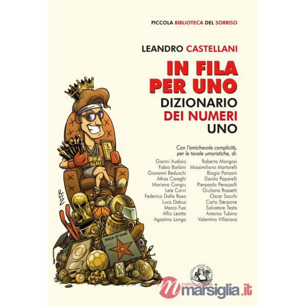 In fila per uno. Dizionario dei numeri uno