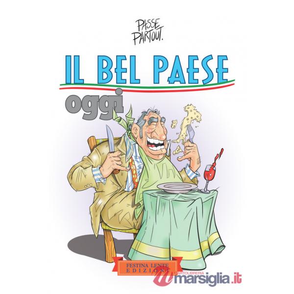 Bel Paese oggi (Il)