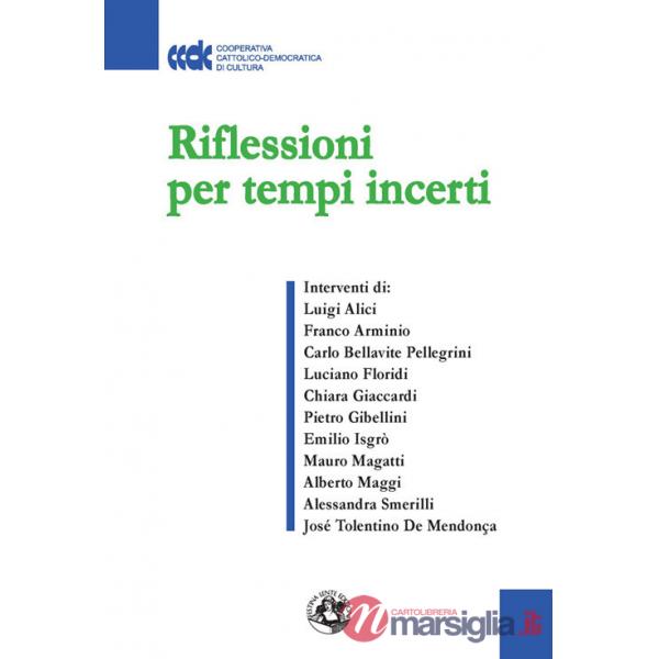Riflessioni per tempi incerti