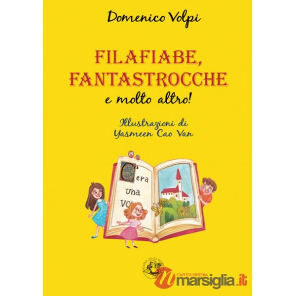 Filafiabe, fantastrocche e molto altro! Ediz. illustrata