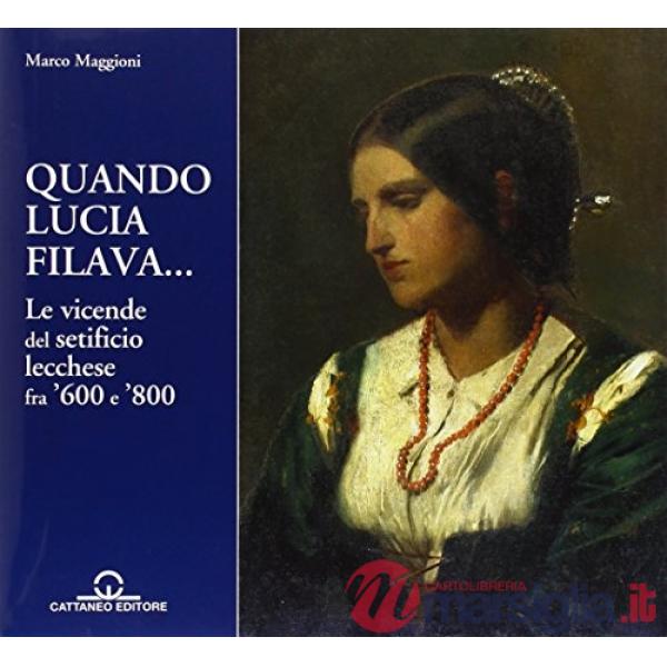Quando Lucia filava?