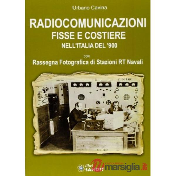Radiocomunicazioni fisse e costiere nell'Italia del '900